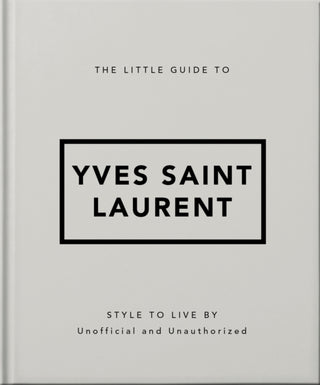 Cover image for 9781800696280 - The Little Guide to Yves Saint Laurent