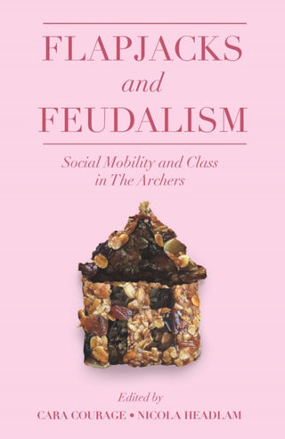 Cover image for 9781800713895 - Flapjacks and Feudalism