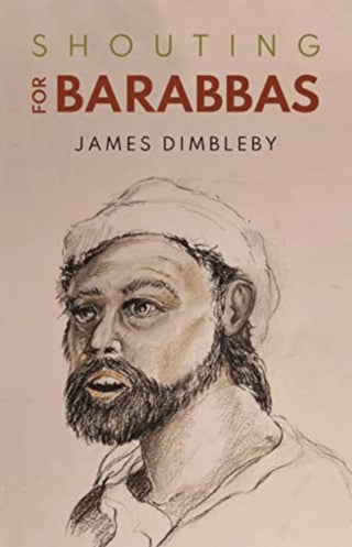 Cover image for 9781800745858 - Shouting for Barabbas