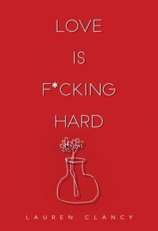 Cover image for 9781800746008 - Love is F*cking Hard