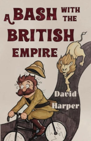 Cover image for 9781800748583 - A Bash With The British Empire
