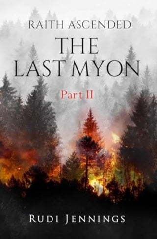 Cover image for 9781800749566 - Raith Ascended -- The Last Myon Part II