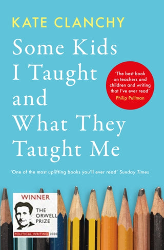 Cover image for 9781800751675 - Some Kids I Taught and What They Taught Me