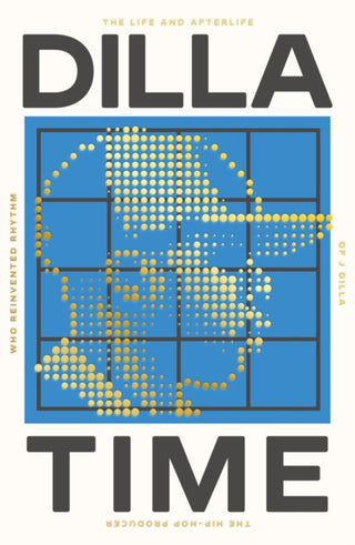 Cover image for 9781800751767 - Dilla Time