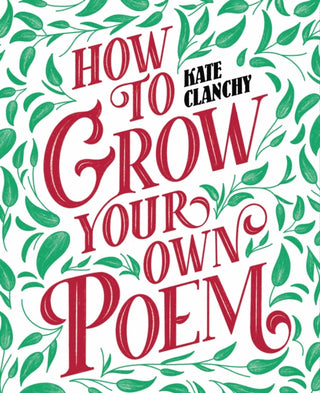 Cover image for 9781800751828 - How to Grow Your Own Poem