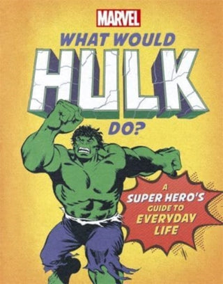 Cover image for 9781800780309 - What Would Hulk Do?