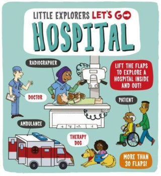 Cover image for 9781800781351 - Little Explorers: Let's Go! Hospital