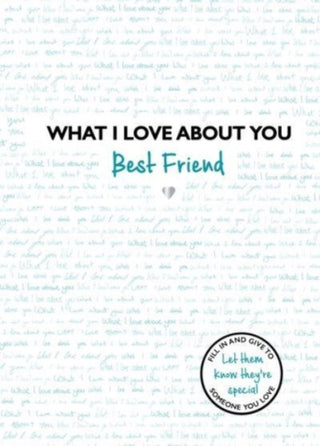 Supplemental image for 9781800781467 - What I Love About You: Best Friend