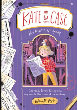 Cover image for 9781800781658 - Kate on the Case: The Headline Hoax (Kate on the Case 3)