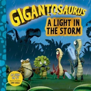 Cover image for 9781800782075 - Gigantosaurus - A Light in the Storm