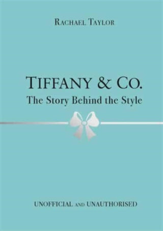 Cover image for 9781800783416 - Tiffany & Co.: The Story Behind the Style