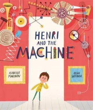 Cover image for 9781800783751 - Henri and the Machine
