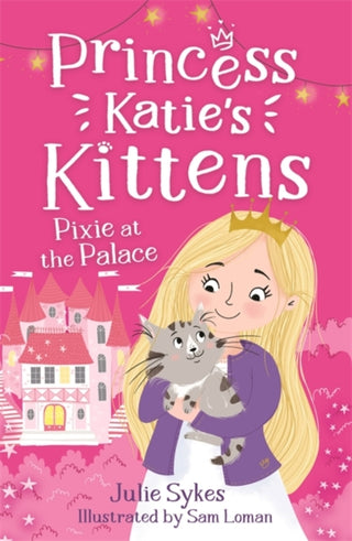 Cover image for 9781800785311 - Pixie at the Palace (Princess Katie's Kittens 1)