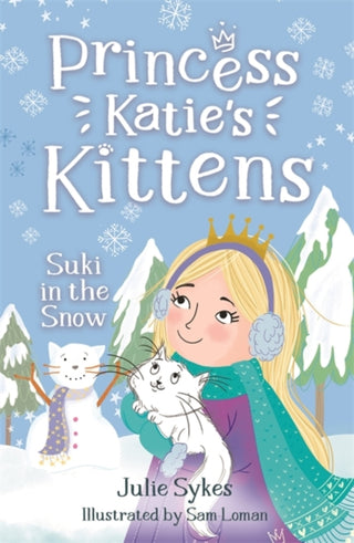 Cover image for 9781800785373 - Suki in the Snow (Princess Katie's Kittens 3)
