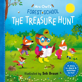 Cover image for 9781800785762 - Mrs Owl’s Forest School: The Treasure Hunt