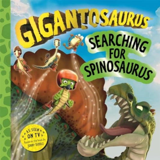 Cover image for 9781800785793 - Gigantosaurus – Searching for Spinosaurus