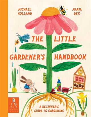 Cover image for 9781800786035 - The Little Gardener's Handbook