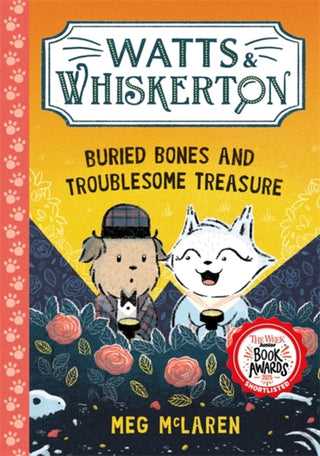 Cover image for 9781800786592 - Watts & Whiskerton: Buried Bones and Troublesome Treasure