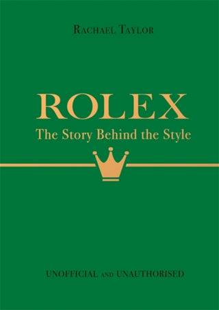 Cover image for 9781800787179 - Rolex: The Story Behind the Style