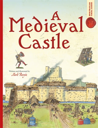 Cover image for 9781800787759 - Spectacular Visual Guides: A Medieval Castle