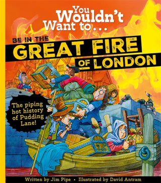 Supplemental image for 9781800788961 - You Wouldn't Want to Be in the Great Fire of London!