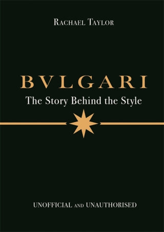 Cover image for 9781800789579 - Bulgari: The Story Behind the Style
