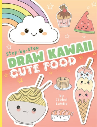 Cover image for 9781800789944 - Draw Kawaii: Cute Food