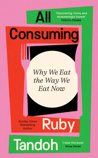 Cover image for 9781800810044 - All Consuming
