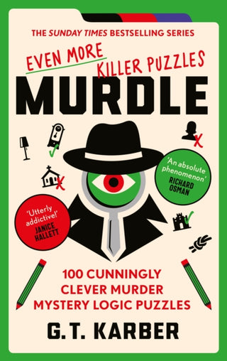 Cover image for 9781800818064 - Murdle: Even More Killer Puzzles: THE SUNDAY TIMES BESTSELLING SERIES