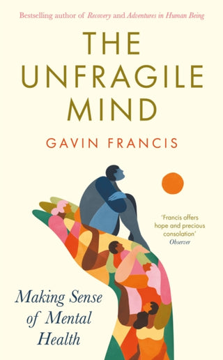 Cover image for 9781800819757 - The Unfragile Mind