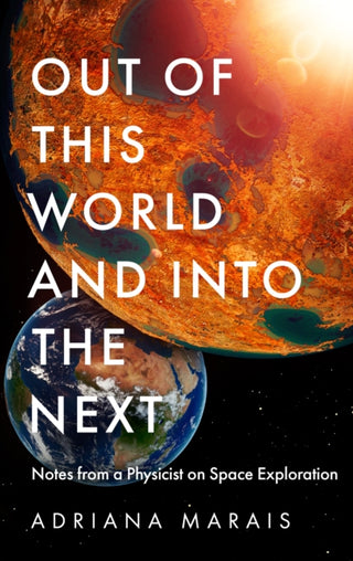 Cover image for 9781800819801 - Out of this World and into the Next