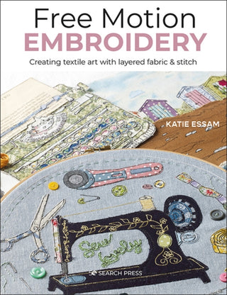 Cover image for 9781800920484 - Free Motion Embroidery