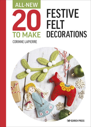 Cover image for 9781800920989 - All-New Twenty to Make: Festive Felt Decorations