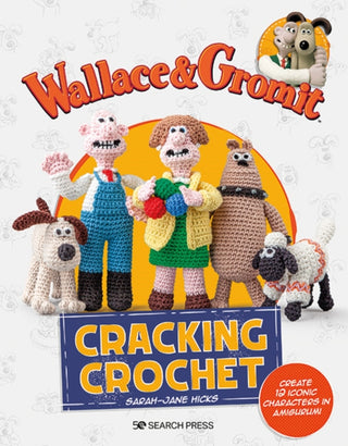Cover image for 9781800921535 - Wallace & Gromit: Cracking Crochet