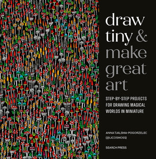 Cover image for 9781800923331 - Draw Tiny & Make Great Art