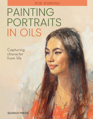 Cover image for 9781800924987 - Painting Portraits in Oils (paperback edition)