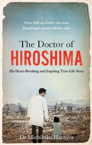 Cover image for 9781800961517 - The Doctor of Hiroshima