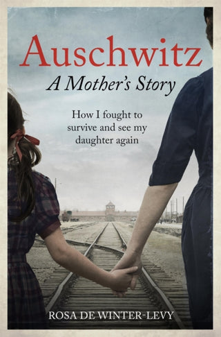Cover image for 9781800962309 - Auschwitz A Mother's Story