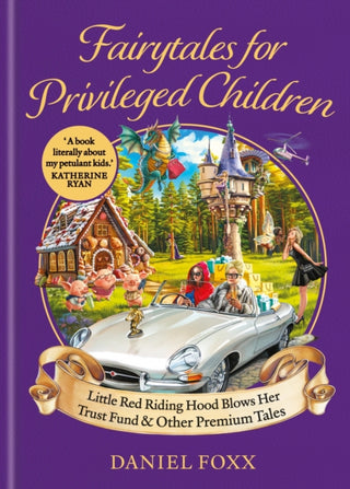 Cover image for 9781800963870 - Fairytales for Privileged Children