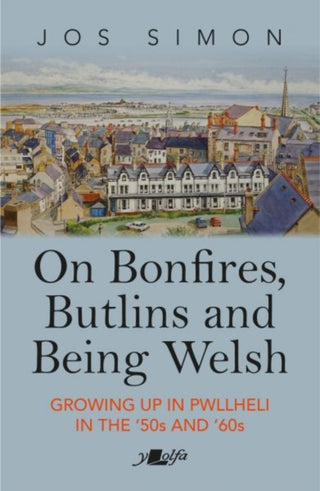 Cover image for 9781800991873 - On Bonfires, Butlins and Being Welsh