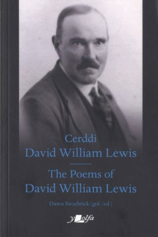Cover image for 9781800992658 - Cerddi David William Lewis the Poems of David William Lewis