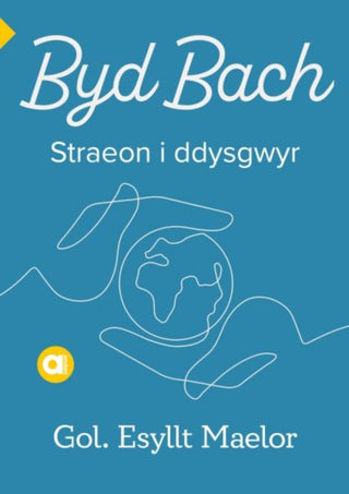 Cover image for 9781800993808 - Cyfres Amdani: Byd Bach