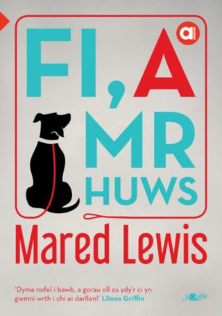 Cover image for 9781800995475 - Cyfres Amdani: Fi a Mr Huws
