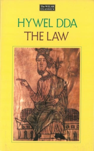 Cover image for 9781800996885 - The Law of Hywel Dda - Law texts from medieval Wales, translated and edited