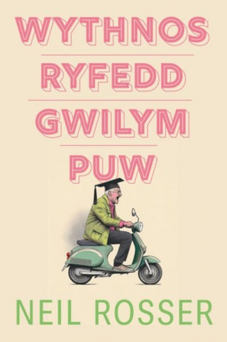 Cover image for 9781800996946 - Wythnos Ryfedd Gwilym Puw