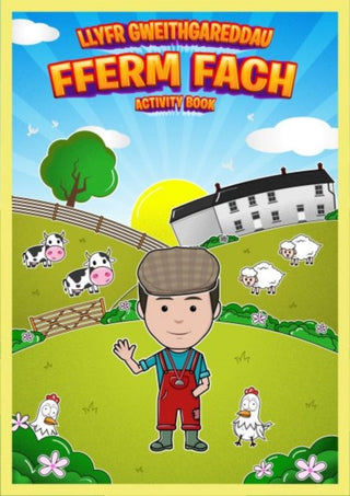 Cover image for 9781800996984 - Llyfr Gweithgareddau Fferm Fach