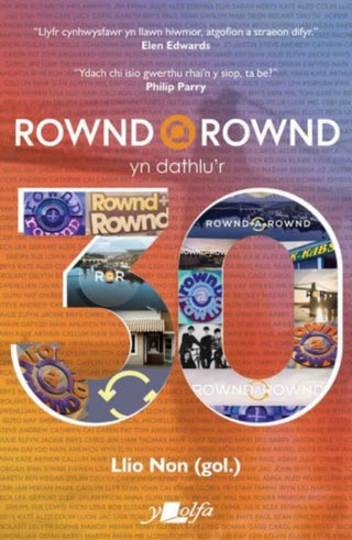 Cover image for 9781800997622 - Rownd a Rownd yn Dathlu'r 30