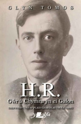 Cover image for 9781800997868 - H.R. - Gŵr â Chymru yn ei Galon