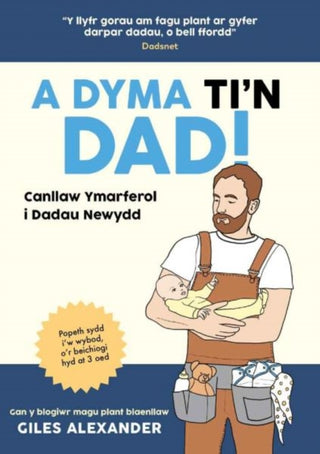 Cover image for 9781800998155 - A Dyma Ti'n Dad