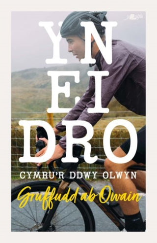 Cover image for 9781800998421 - Yn ei Dro - Cymru'r Ddwy Olwyn